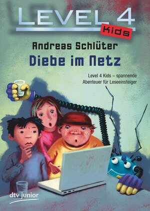 Buchcover Level 4 Kids - Diebe im Netz | Andreas Schlüter | EAN 9783423408707 | ISBN 3-423-40870-7 | ISBN 978-3-423-40870-7