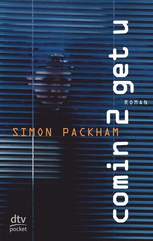 Buchcover Comin 2 get u | Simon Packham | EAN 9783423409964 | ISBN 3-423-40996-7 | ISBN 978-3-423-40996-4