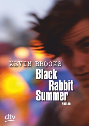 Buchcover Black Rabbit Summer | Kevin Brooks | EAN 9783423414760 | ISBN 3-423-41476-6 | ISBN 978-3-423-41476-0
