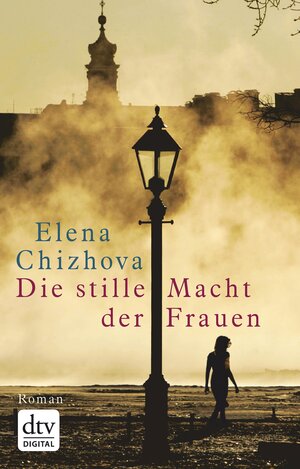 Buchcover Die stille Macht der Frauen | Elena Chizhova | EAN 9783423414814 | ISBN 3-423-41481-2 | ISBN 978-3-423-41481-4