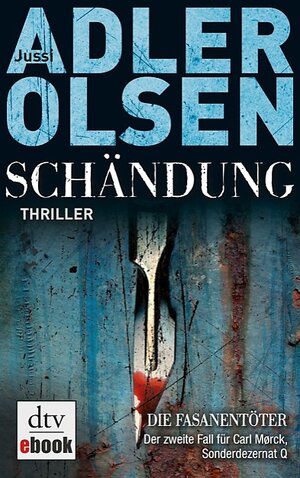 Buchcover Schändung | Jussi Adler-Olsen | EAN 9783423415606 | ISBN 3-423-41560-6 | ISBN 978-3-423-41560-6