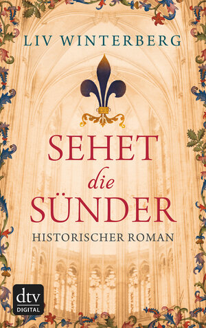 Buchcover Sehet die Sünder | Liv Winterberg | EAN 9783423416061 | ISBN 3-423-41606-8 | ISBN 978-3-423-41606-1