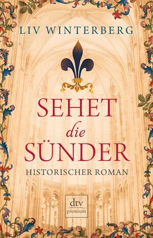 Buchcover Sehet die Sünder | Liv Winterberg | EAN 9783423416085 | ISBN 3-423-41608-4 | ISBN 978-3-423-41608-5