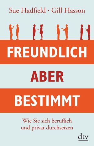 Buchcover Freundlich, aber bestimmt | Sue Hadfield | EAN 9783423417259 | ISBN 3-423-41725-0 | ISBN 978-3-423-41725-9