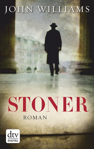 Buchcover Stoner | John Williams | EAN 9783423418232 | ISBN 3-423-41823-0 | ISBN 978-3-423-41823-2