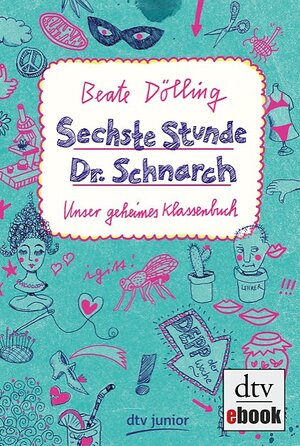 Buchcover Sechste Stunde Dr. Schnarch | Beate Dölling | EAN 9783423419192 | ISBN 3-423-41919-9 | ISBN 978-3-423-41919-2
