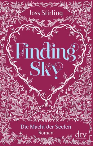 Buchcover Finding Sky Die Macht der Seelen | Joss Stirling | EAN 9783423419390 | ISBN 3-423-41939-3 | ISBN 978-3-423-41939-0