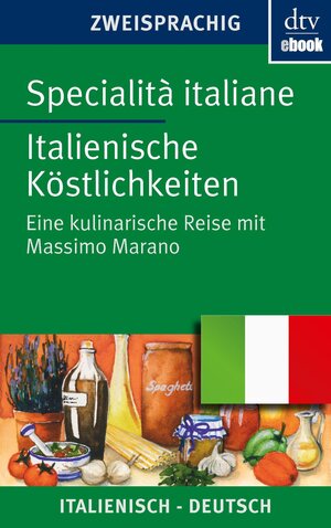 Buchcover Specialità italiane Italienische Köstlichkeiten | Massimo Marano | EAN 9783423419604 | ISBN 3-423-41960-1 | ISBN 978-3-423-41960-4
