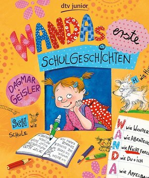 Buchcover Wandas erste Schulgeschichten | Dagmar Geisler | EAN 9783423419680 | ISBN 3-423-41968-7 | ISBN 978-3-423-41968-0
