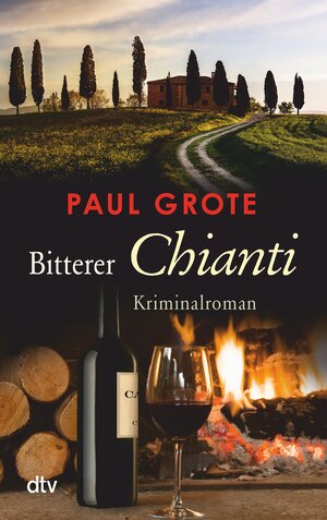 Buchcover Bitterer Chianti | Paul Grote | EAN 9783423423663 | ISBN 3-423-42366-8 | ISBN 978-3-423-42366-3