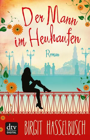 Buchcover Der Mann im Heuhaufen | Birgit Hasselbusch | EAN 9783423424349 | ISBN 3-423-42434-6 | ISBN 978-3-423-42434-9