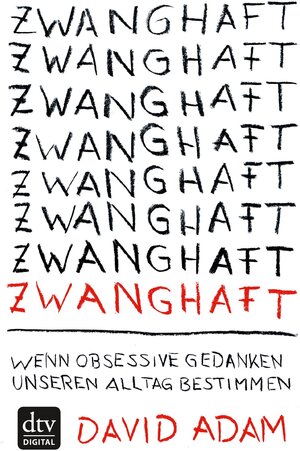 Buchcover Zwanghaft | David Adam | EAN 9783423424929 | ISBN 3-423-42492-3 | ISBN 978-3-423-42492-9