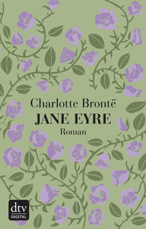 Buchcover Jane Eyre | Charlotte Brontë | EAN 9783423425605 | ISBN 3-423-42560-1 | ISBN 978-3-423-42560-5