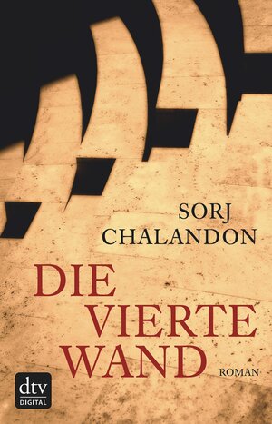 Buchcover Die vierte Wand | Sorj Chalandon | EAN 9783423427388 | ISBN 3-423-42738-8 | ISBN 978-3-423-42738-8