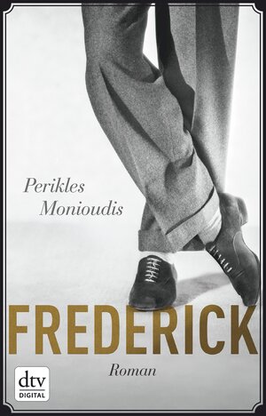 Buchcover Frederick | Perikles Monioudis | EAN 9783423429047 | ISBN 3-423-42904-6 | ISBN 978-3-423-42904-7