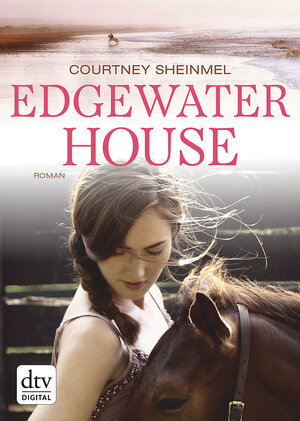 Buchcover Edgewater House | Courtney Sheinmel | EAN 9783423430333 | ISBN 3-423-43033-8 | ISBN 978-3-423-43033-3