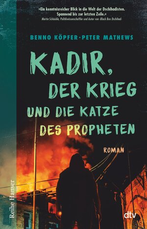 Buchcover Kadir, der Krieg und die Katze des Propheten | Benno Köpfer | EAN 9783423430388 | ISBN 3-423-43038-9 | ISBN 978-3-423-43038-8