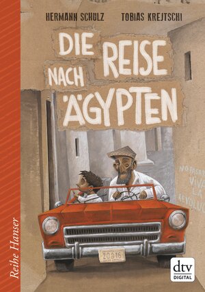 Buchcover Die Reise nach Ägypten | Hermann Schulz | EAN 9783423430418 | ISBN 3-423-43041-9 | ISBN 978-3-423-43041-8