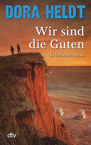 Buchcover Wir sind die Guten | Dora Heldt | EAN 9783423431569 | ISBN 3-423-43156-3 | ISBN 978-3-423-43156-9