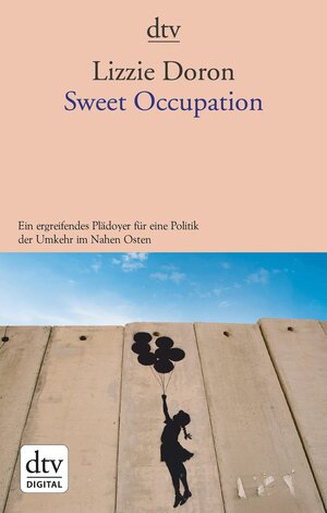 Buchcover Sweet Occupation | Lizzie Doron | EAN 9783423431613 | ISBN 3-423-43161-X | ISBN 978-3-423-43161-3