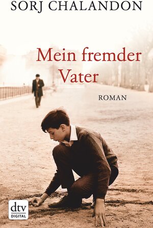 Buchcover Mein fremder Vater | Sorj Chalandon | EAN 9783423431835 | ISBN 3-423-43183-0 | ISBN 978-3-423-43183-5