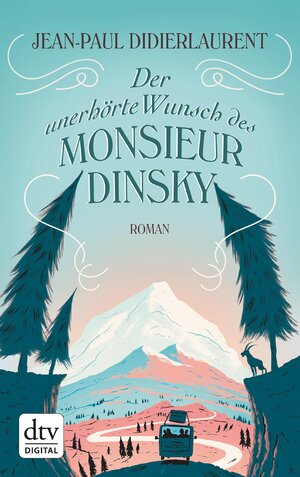 Buchcover Der unerhörte Wunsch des Monsieur Dinsky | Jean-Paul Didierlaurent | EAN 9783423432306 | ISBN 3-423-43230-6 | ISBN 978-3-423-43230-6