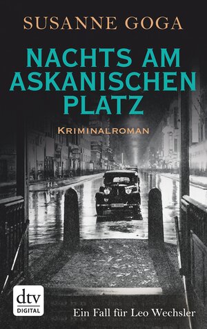 Buchcover Nachts am Askanischen Platz | Susanne Goga | EAN 9783423432634 | ISBN 3-423-43263-2 | ISBN 978-3-423-43263-4