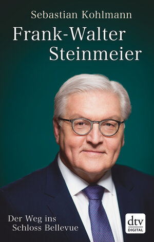 Buchcover Frank-Walter Steinmeier | Sebastian Kohlmann | EAN 9783423432955 | ISBN 3-423-43295-0 | ISBN 978-3-423-43295-5