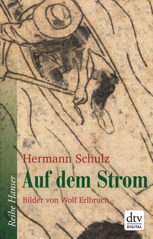 Buchcover Auf dem Strom | Hermann Schulz | EAN 9783423433426 | ISBN 3-423-43342-6 | ISBN 978-3-423-43342-6
