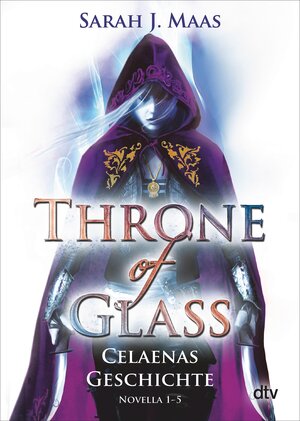 Buchcover Throne of Glass – Celaenas Geschichte Novella 1-5 | Sarah J. Maas | EAN 9783423434218 | ISBN 3-423-43421-X | ISBN 978-3-423-43421-8