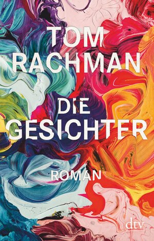 Buchcover Die Gesichter | Tom Rachman | EAN 9783423434966 | ISBN 3-423-43496-1 | ISBN 978-3-423-43496-6