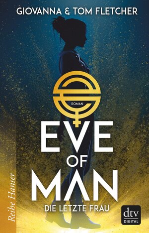 Buchcover Eve of Man (I) | Tom Fletcher | EAN 9783423436151 | ISBN 3-423-43615-8 | ISBN 978-3-423-43615-1