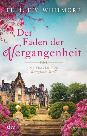 Buchcover Der Faden der Vergangenheit | Felicity Whitmore | EAN 9783423437585 | ISBN 3-423-43758-8 | ISBN 978-3-423-43758-5