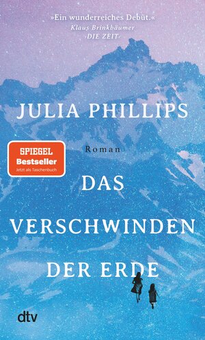 Buchcover Das Verschwinden der Erde | Julia Phillips | EAN 9783423438278 | ISBN 3-423-43827-4 | ISBN 978-3-423-43827-8