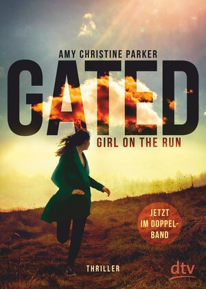 Buchcover Gated – Girl on the run | Amy Christine Parker | EAN 9783423438759 | ISBN 3-423-43875-4 | ISBN 978-3-423-43875-9
