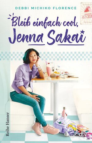 Buchcover Bleib einfach cool, Jenna Sakai | Debbi Michiko Florence | EAN 9783423440431 | ISBN 3-423-44043-0 | ISBN 978-3-423-44043-1