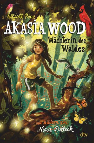 Buchcover Akasia Wood – Wächterin des Waldes | Elliott Pine | EAN 9783423440639 | ISBN 3-423-44063-5 | ISBN 978-3-423-44063-9