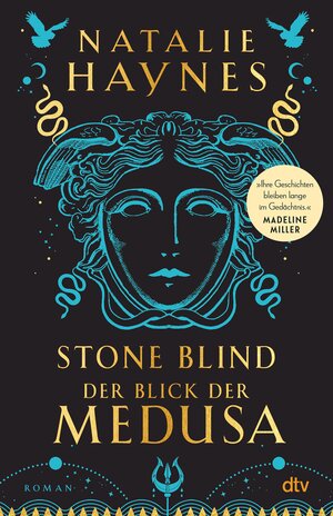 Buchcover STONE BLIND – Der Blick der Medusa | Natalie Haynes | EAN 9783423441346 | ISBN 3-423-44134-8 | ISBN 978-3-423-44134-6