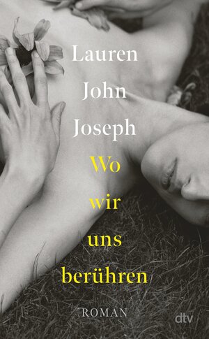 Buchcover Wo wir uns berühren | Lauren John Joseph | EAN 9783423442664 | ISBN 3-423-44266-2 | ISBN 978-3-423-44266-4