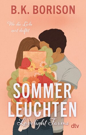 Buchcover Lovelight Farms – Sommerleuchten | B.K. Borison | EAN 9783423443272 | ISBN 3-423-44327-8 | ISBN 978-3-423-44327-2