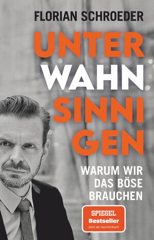Buchcover Unter Wahnsinnigen | Florian Schroeder | EAN 9783423443326 | ISBN 3-423-44332-4 | ISBN 978-3-423-44332-6