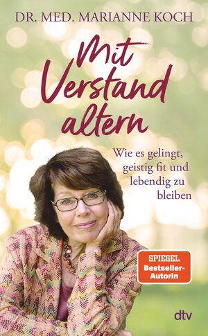 Buchcover Mit Verstand altern | Marianne Koch | EAN 9783423444309 | ISBN 3-423-44430-4 | ISBN 978-3-423-44430-9