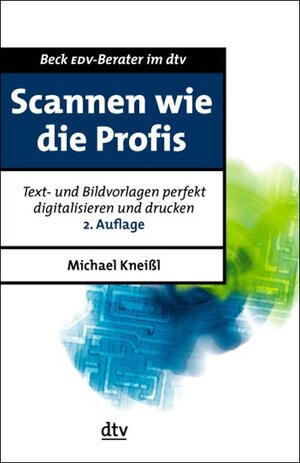 Scannen wie die Profis: Text- und Bildvorlagen perfekt digitalisieren und drucken