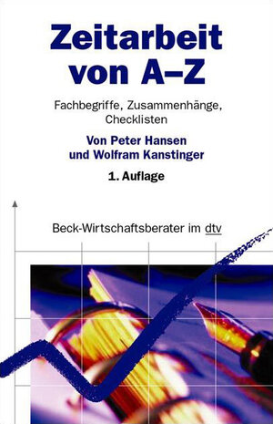 Zeitarbeit von A - Z: Fachbegriffe, Zusammenhänge, Checklisten