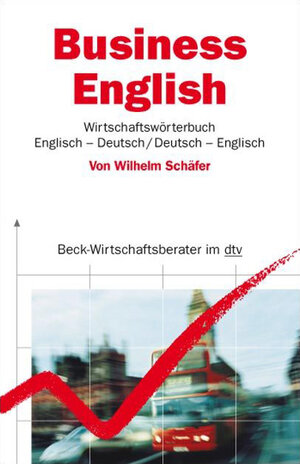 Buchcover Business English. Wirtschaftswörterbuch | Wilhelm Schäfer | EAN 9783423508933 | ISBN 3-423-50893-0 | ISBN 978-3-423-50893-3