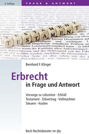 Buchcover Erbrecht in Frage und Antwort | Bernhard F. Klinger | EAN 9783423512060 | ISBN 3-423-51206-7 | ISBN 978-3-423-51206-0