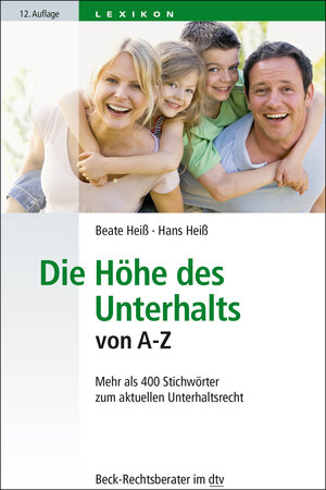 Buchcover Die Höhe des Unterhalts von A-Z | Beate Heiß | EAN 9783423512176 | ISBN 3-423-51217-2 | ISBN 978-3-423-51217-6