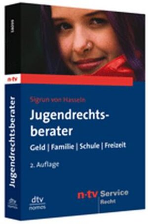 Jugendrechtsberater: Geld, Familie, Schule, Freizeit