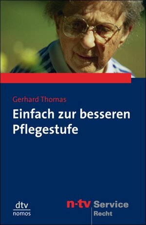 Einfach zur besseren Pflegestufe: Ansprüche aktiv durchsetzen