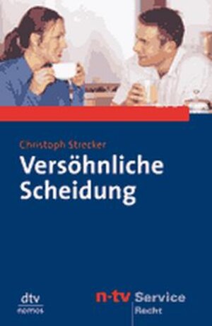 Buchcover Versöhnliche Scheidung | Christoph Strecker | EAN 9783423581202 | ISBN 3-423-58120-4 | ISBN 978-3-423-58120-2